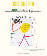 Afbeelding in Gallery-weergave laden, Ik ben een beetje boek op jou - Rogier Roeters | Met gesigneerde Print